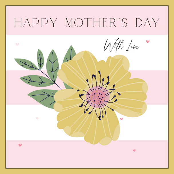 Mother's Day- Yellow Flower With Love