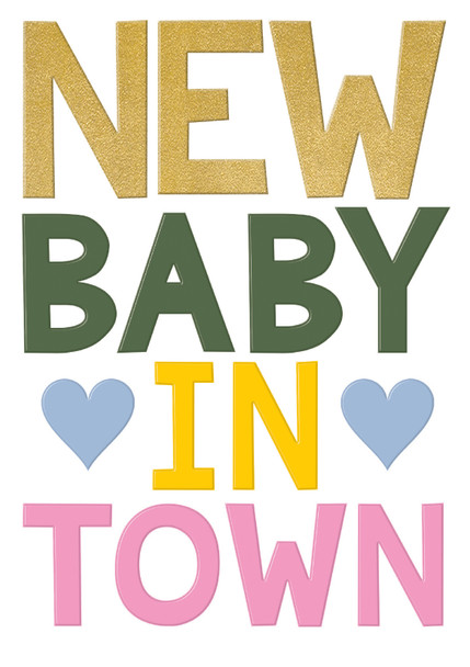 NB- New Baby In Town (Gold Foiling,Emboss)