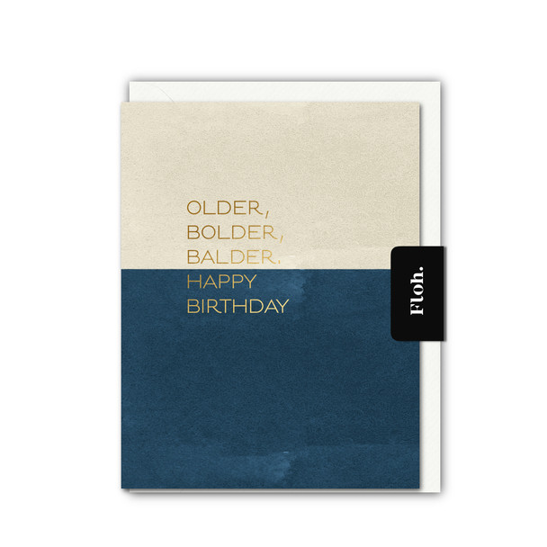 HB- Older, Bolder, Balder (Foiled Text,unbagged 108x140mm)