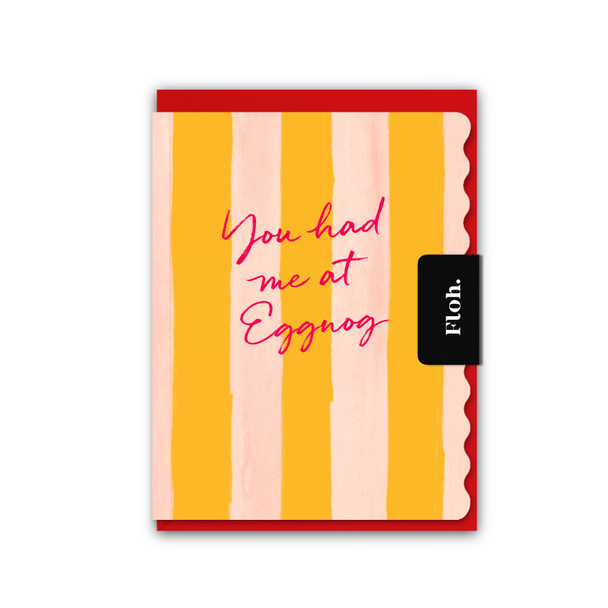 Small Card- You Had Me at Eggnog (unbagged 90x120mm)