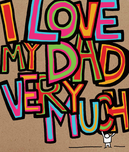 I Love My Dad Very Much