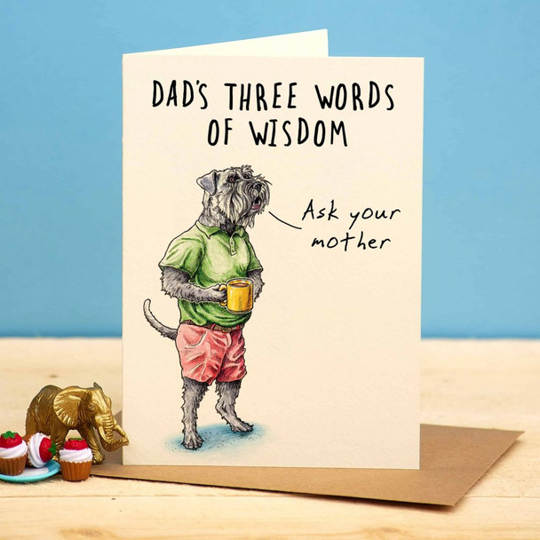 Father's Day- Dad's Three Words Of Wisdom