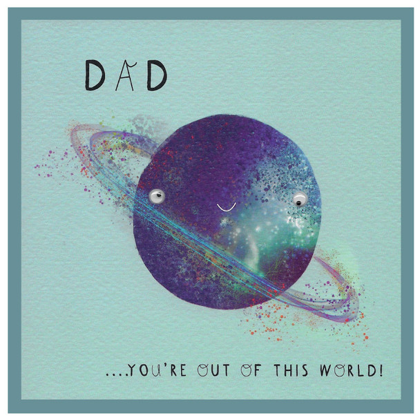 Father's Day - Dad You're Out Of This World (Googly Eyes)