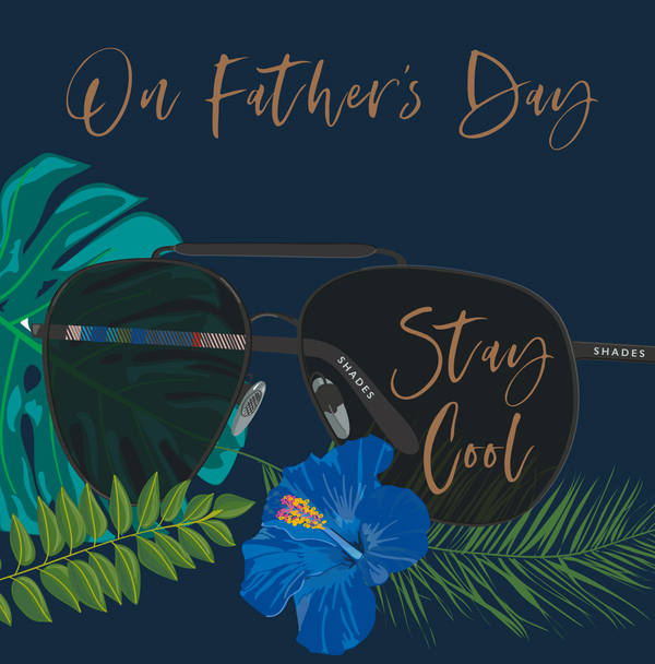 Father's Day- Stay Cool