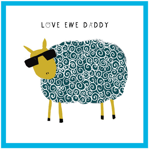 Father's Day- Love Ewe Daddy