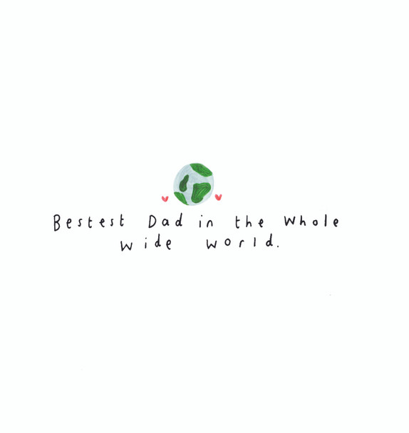 Father's Day- Bestest Dad In The Whole World