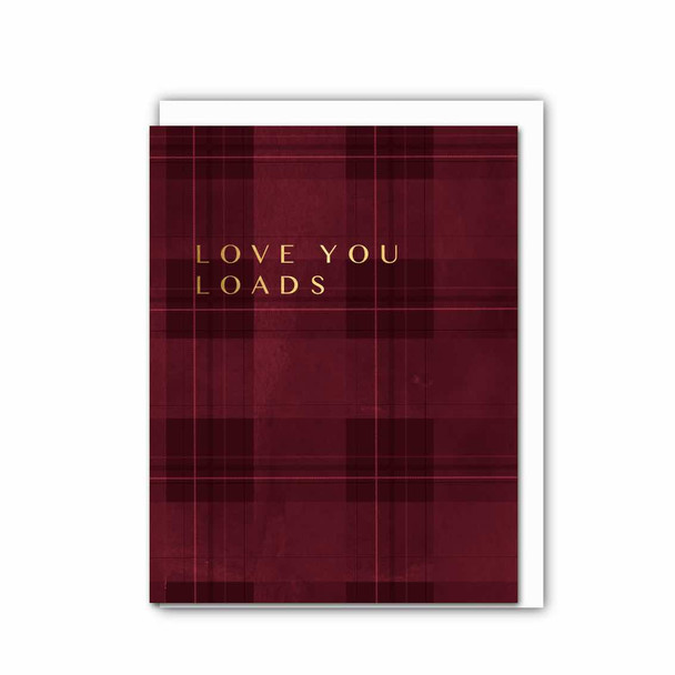 Foiled- Love You Loads (unbagged108x140mm)