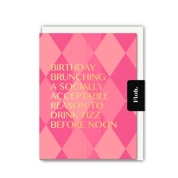 HB- Brunching (Foiled Text, unbagged 108x140mm)