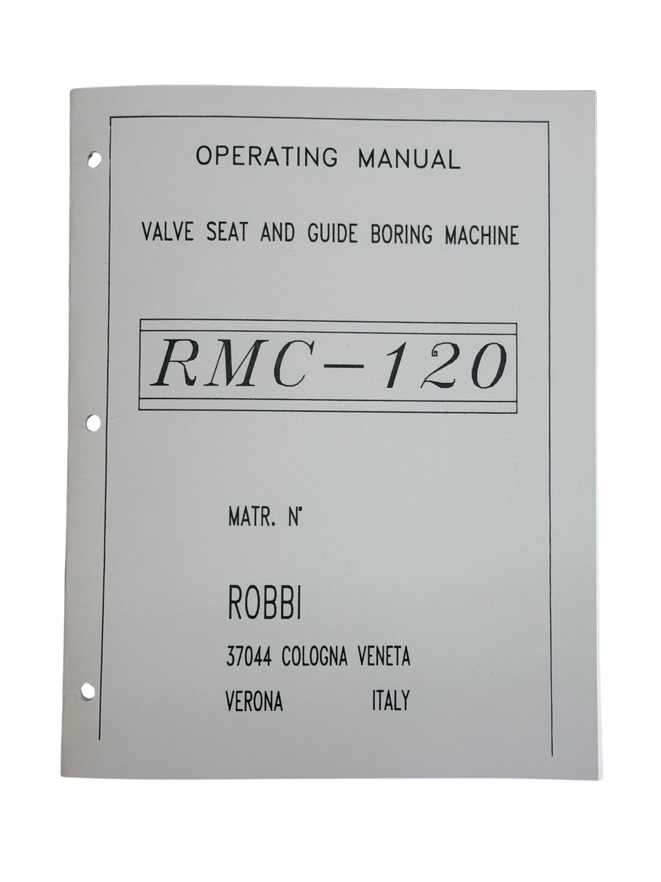 Robbi Model RMC-120 Seat and Guide Machine Manual