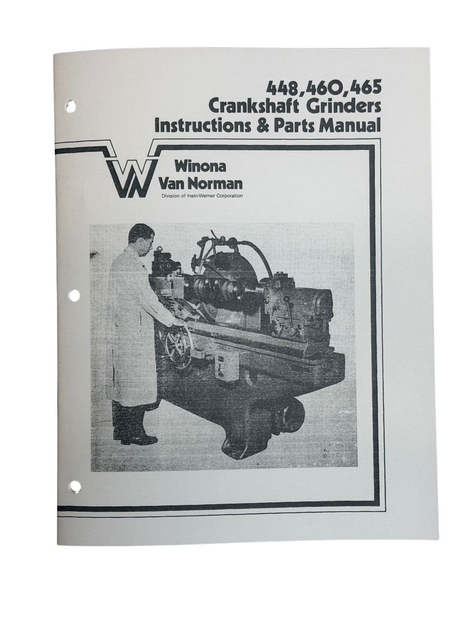 Winona Van Norman Model 448 460 & 465  Crankshaft Grinder Manual