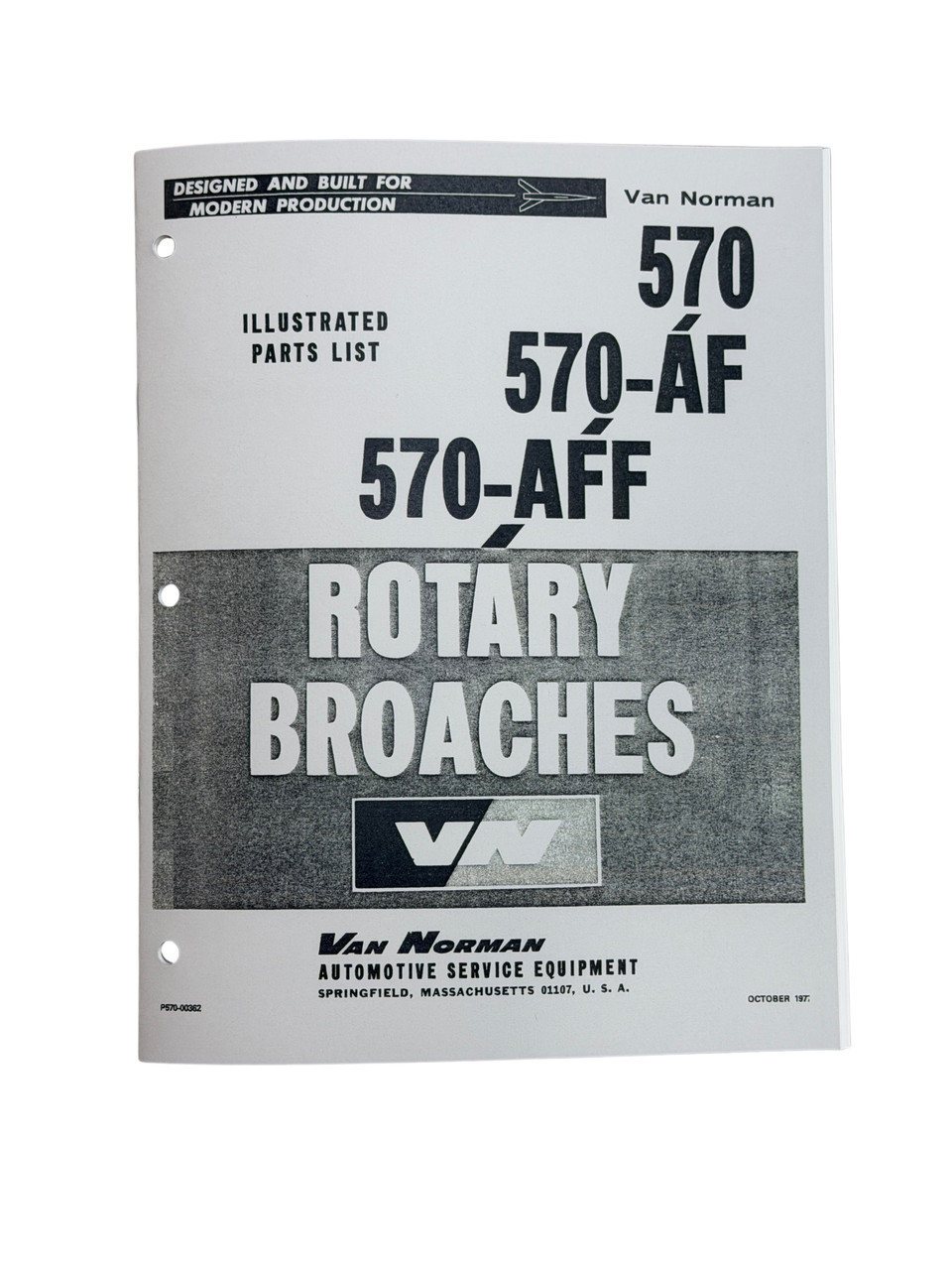 Van Norman Model 570,  570AF, and  570AFF Rotary Broach Manual