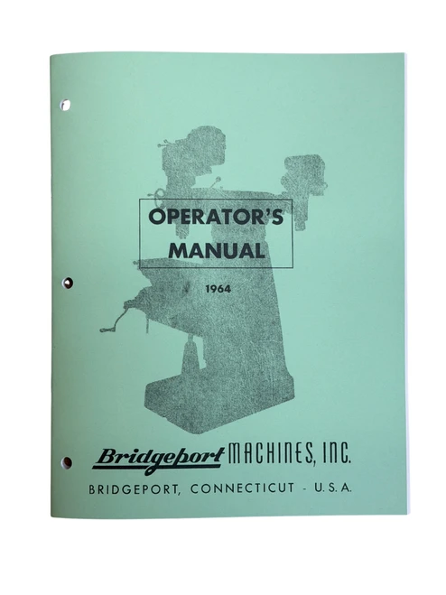 1964 Bridgeport J Head Mill Instruction and Parts Manual