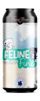 Phase Three DDH Feline Fine Hazy DIPA 16oz can
