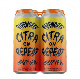 Pipeworks Citra on Repeat Hazy IPA 4pk 16oz cans