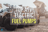 Top Electric Fuel Pumps for ATV Riders Who Want Better Power Delivery