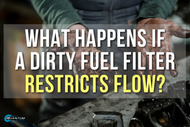What Happens When a Dirty Fuel Filter Restricts Fuel Flow Over Time
