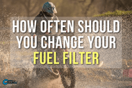 How Often Should You Change Your Fuel Filter?