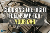 How to Choose the Right Fuel Pump for Your Car: Matching Flow, Pressure, and Fuel Type