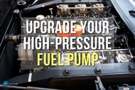 Upgrading Your High-Pressure Fuel Pump: Best Practices for Reliable Performance