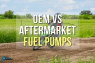OEM vs. Aftermarket Fuel Pumps: Which Is Better?
