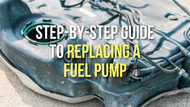 Replacing a Fuel Pump for the First Time: The Ultimate Step-by-Step Guide