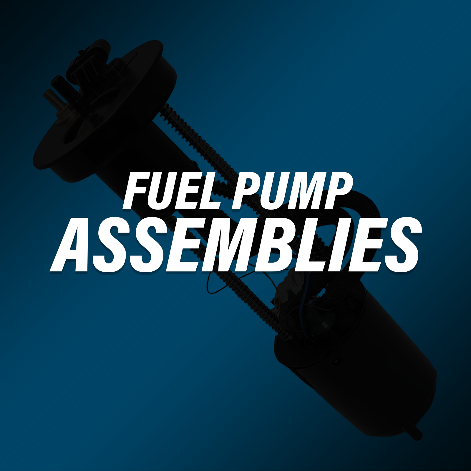 Fuel Pump Assemblies