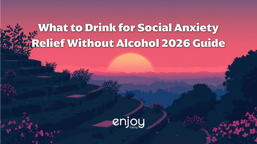 What to Drink for Social Anxiety Relief Without Alcohol 2026 Guide