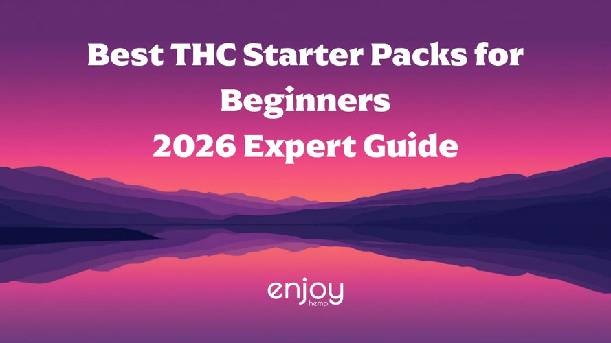 Best THC Starter Packs for Beginners (2026 Expert Guide)