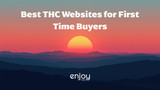 Best THC Websites for First Time Buyers: Reviews and Returns (2026)