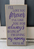 I'll love you forever sign with grey background and purple text