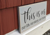 Side view of This is us - our life, our story, our home - sign