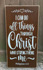 I can do all things through Christ who strengthens me - sign