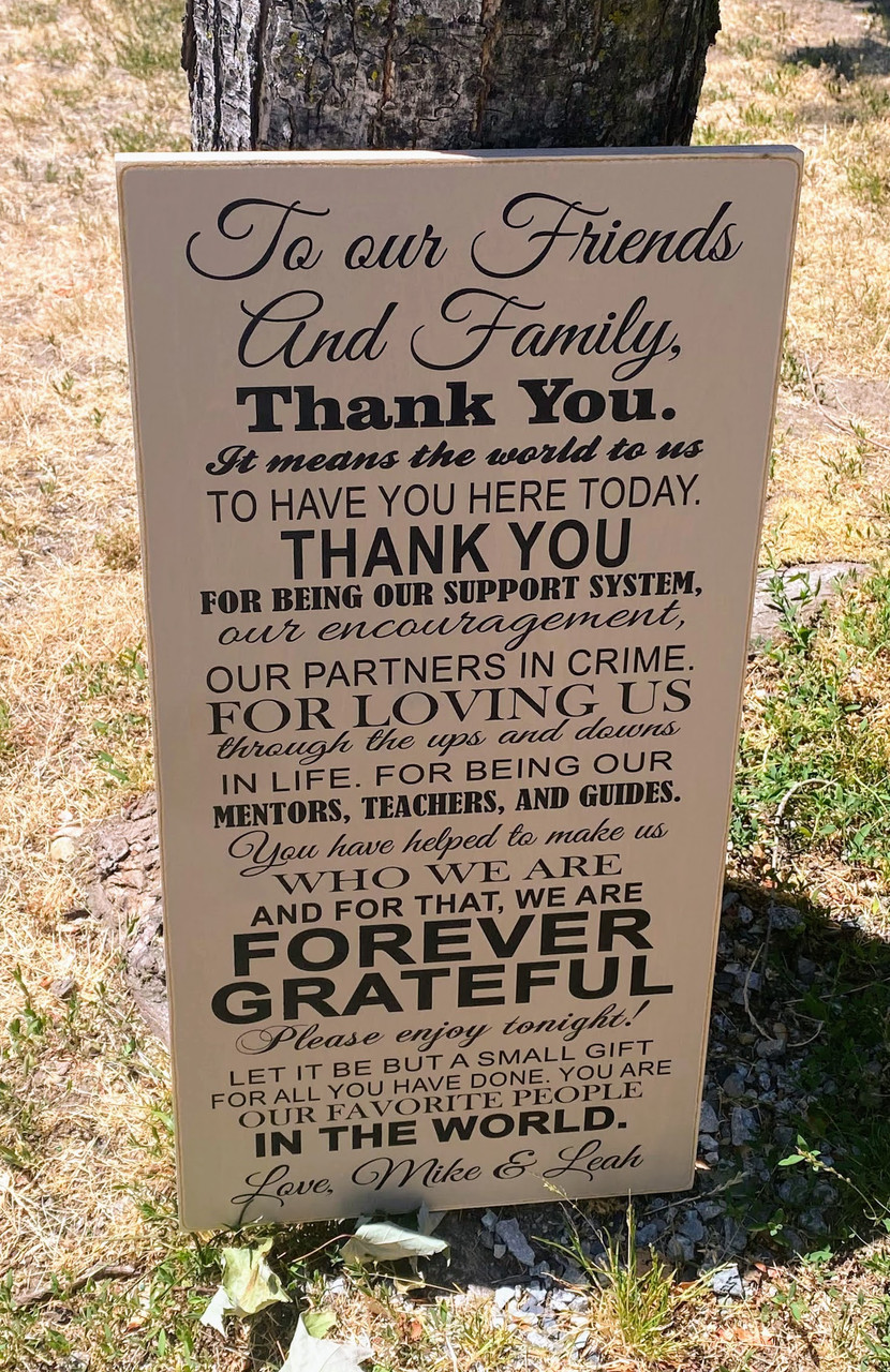 Friends And Family Thank You Sign for Wedding 8x16 or 12x24 - Heartwood  Gifts