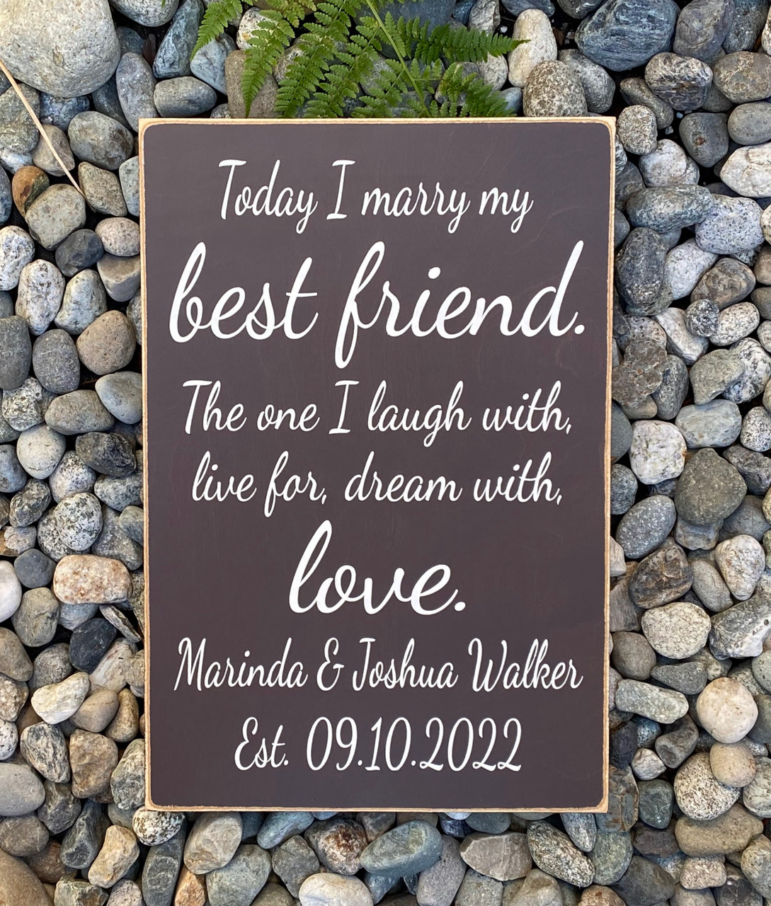 Today I marry my best friend - personalized wood sign
