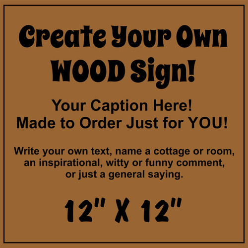 Custom Wood Sign 12x12