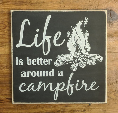 Life is better around a Campfire