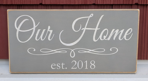 Our Home Sign with established year