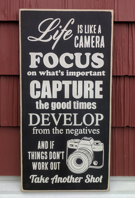 Life Is Like A Camera Wood Sign 8 Life Is Like A Camera Wood Sign 8