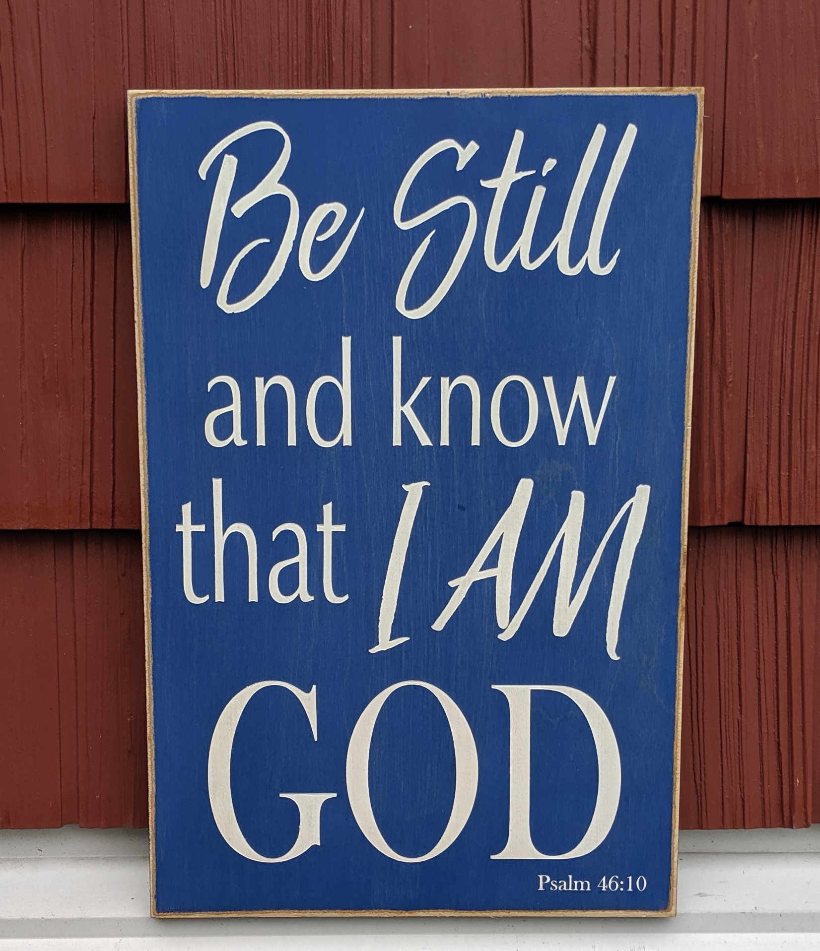 Be still and know that I am God custom made sign