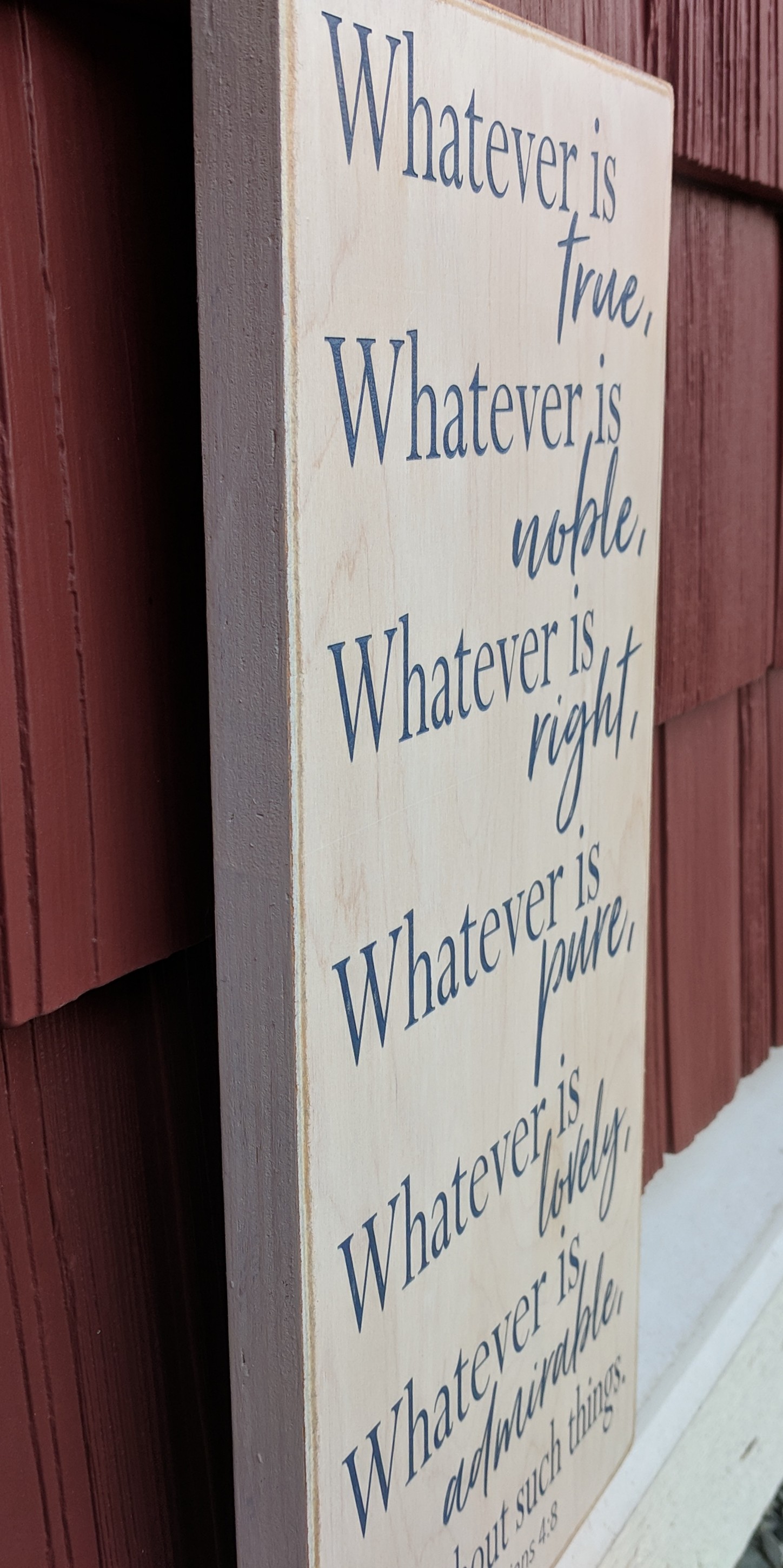 Philippians 4:8 sign - side view