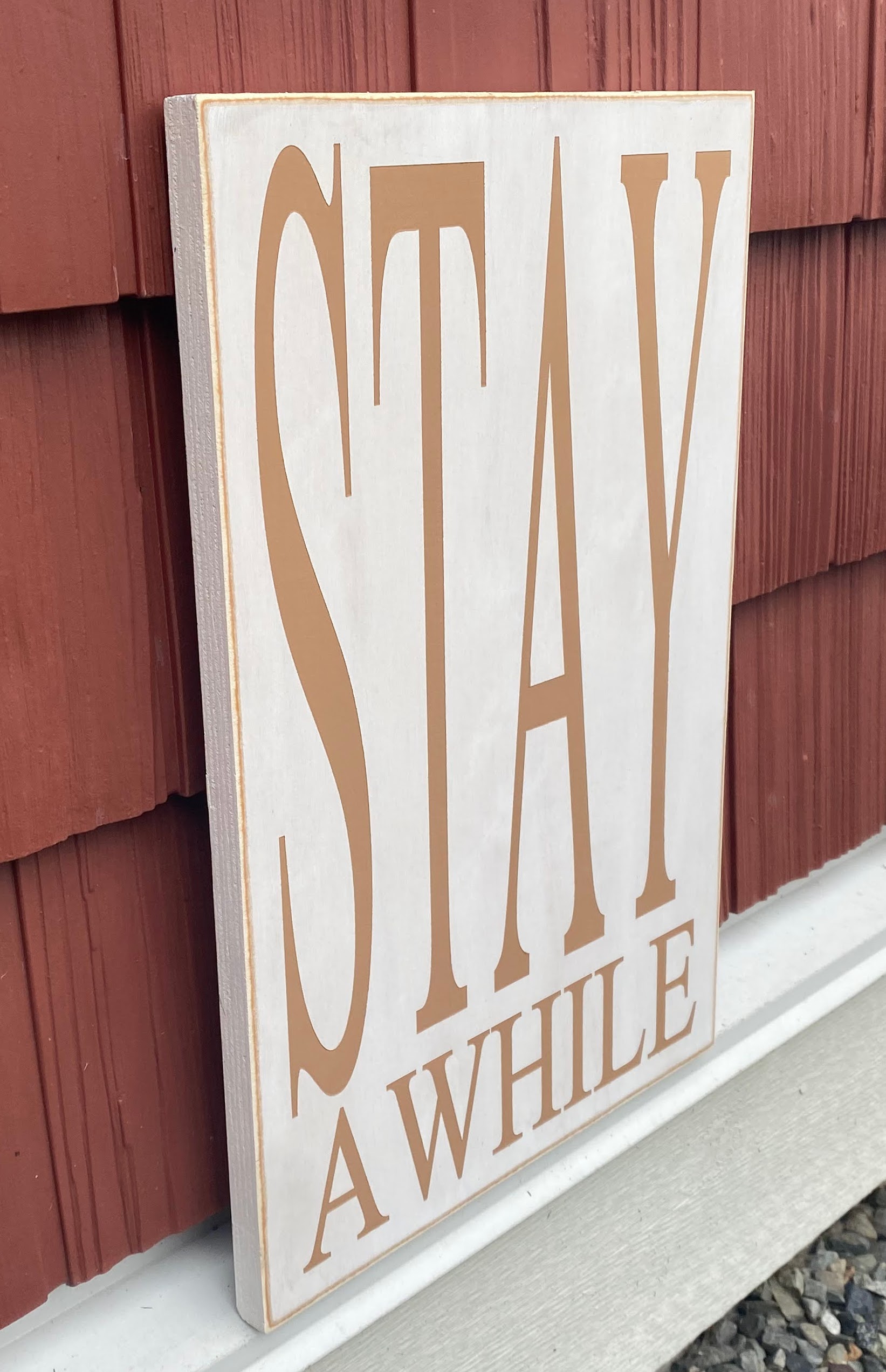 STAY A WHILE WOOD SIGN