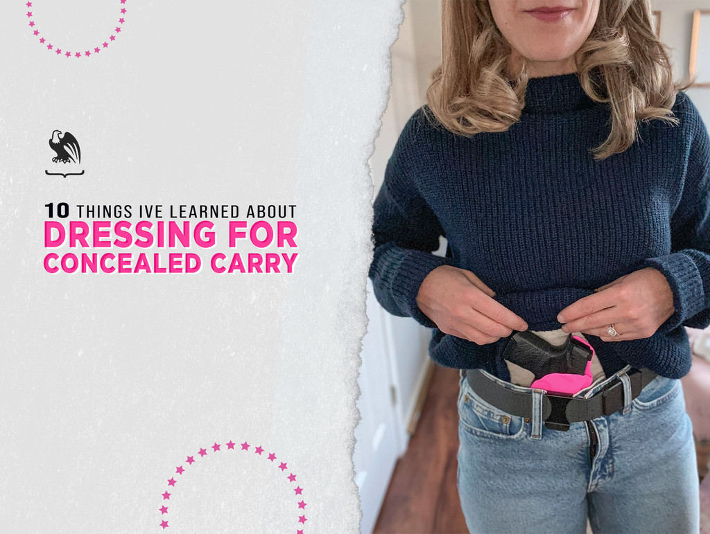 10 Things I’ve Learned About Dressing For Concealed Carry