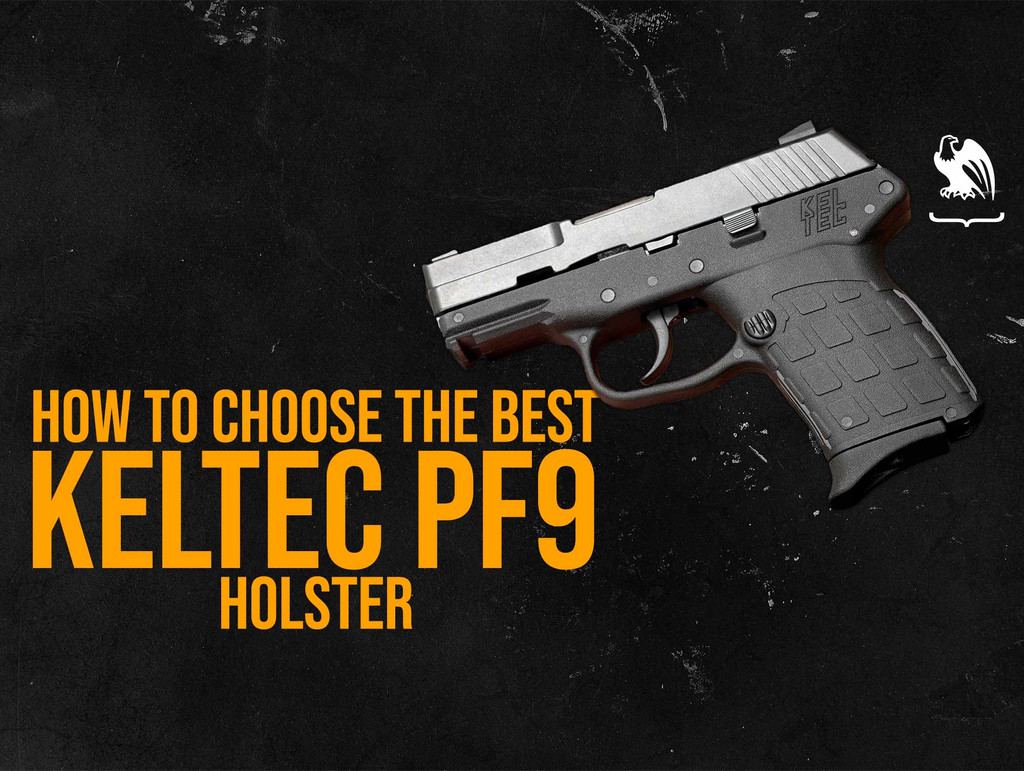 How to Choose the Best Holster for a KelTec PF9