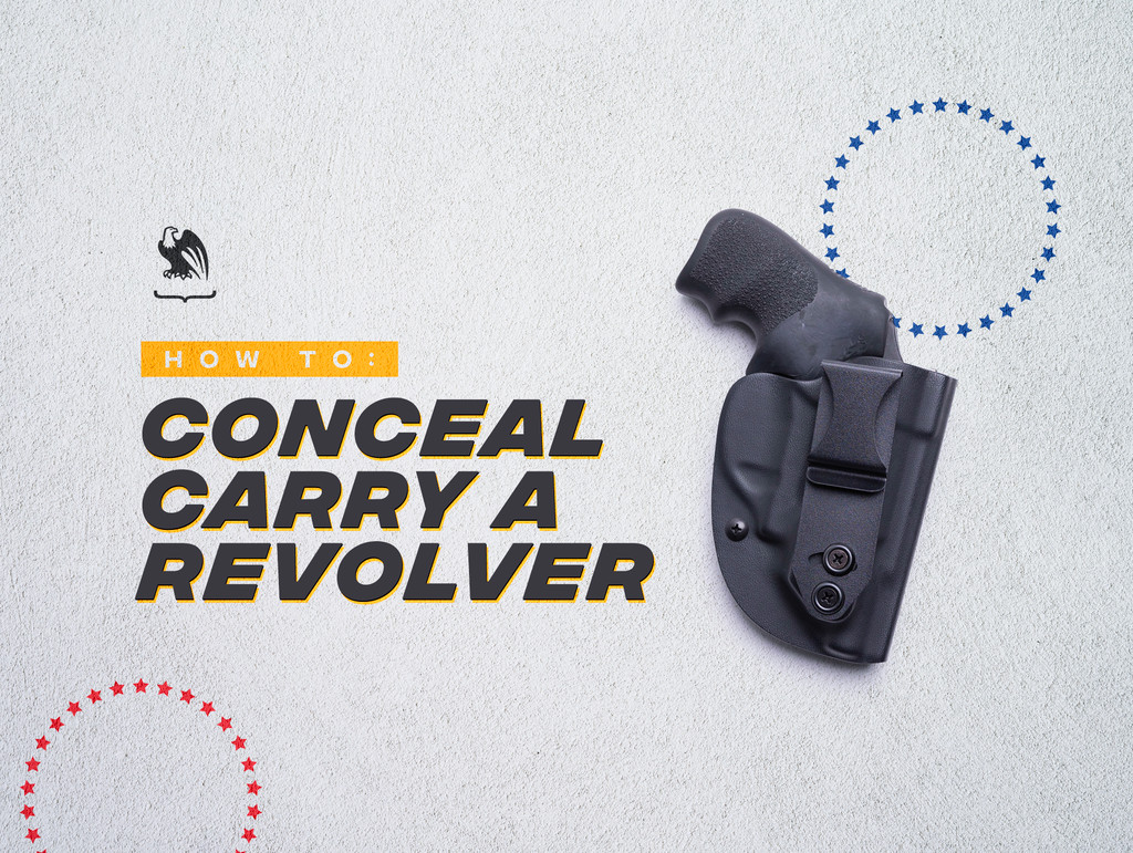 How To Conceal Carry A Revolver