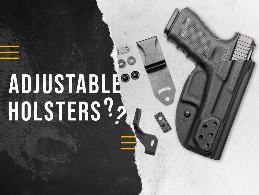 Importance of Adjustability On A Holster