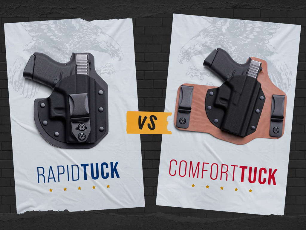 RapidTuck™ vs. ComfortTuck™