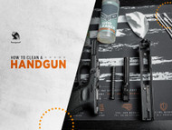 How to Clean a Handgun Properly: A Step-by-Step Guide