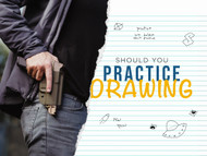 Should I Practice Drawing My Concealed Carry Gun? 