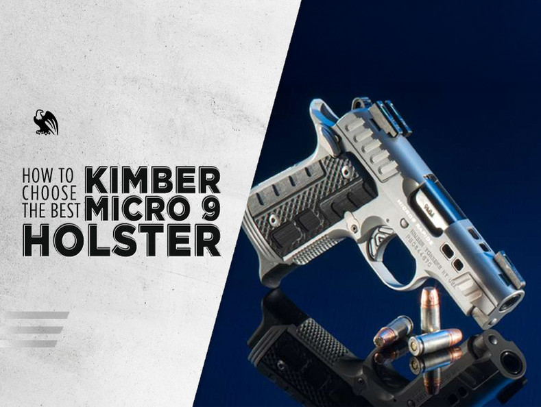 How to Choose the Best Holster for a Kimber Micro 9