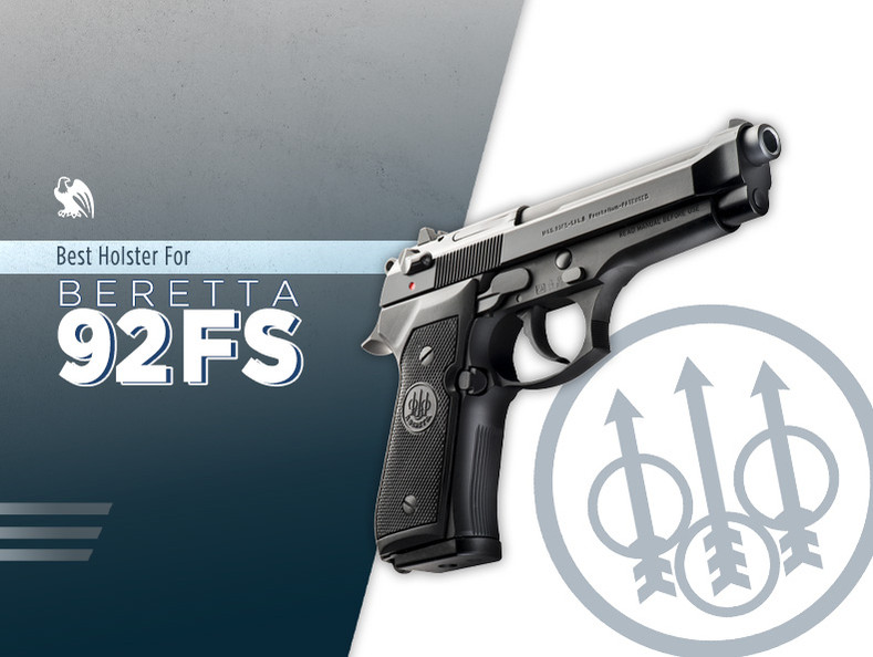 How to Choose the Best Holster for a Beretta 92FS